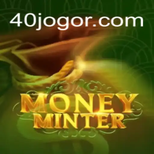 Exploring MoneyMinter: Understanding the Game Mechanics and the Role of 40 JOGO