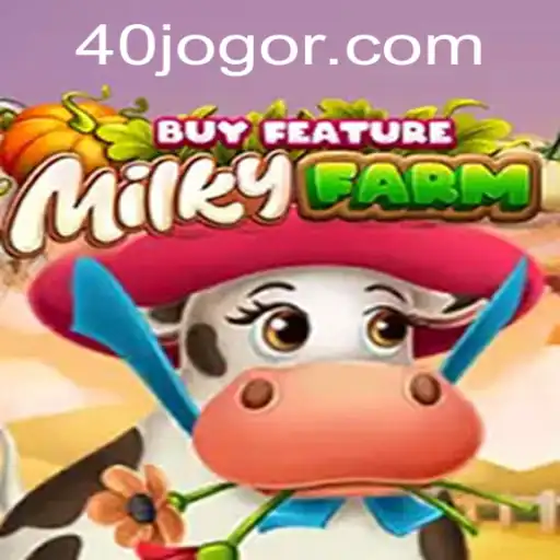Discover the Exciting World of MilkyFarmBuyFeature: Dive into 40 JOGO