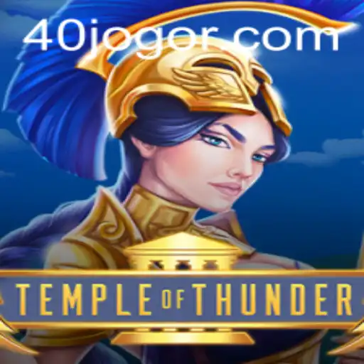 TempleofThunder: Unveiling the Mysteries of the 40 JOGO